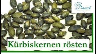 Kürbiskernen rösten  Basis [upl. by Hachman806]