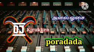 Poradada dj remix  Kuthu remix tamil  Mix by Dj Vishnu entertainment poradada alaiosai [upl. by Heller]