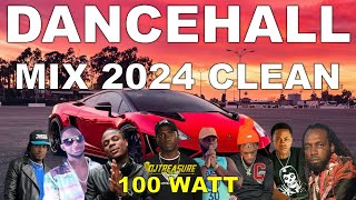 DANCEHALL MIX 2024 CLEAN  NEW DANCEHALL SONGS 2024 CLEAN  DJ TREASURE CLEAN MIX  100 WATT [upl. by Assiram781]