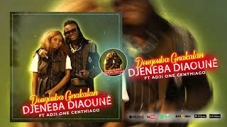 Djeneba Diaoune Adji Ka Djeneba Ft Adji One Centhiago  Dougouba Gnakalan Son Officiel 2024 [upl. by Noterb]