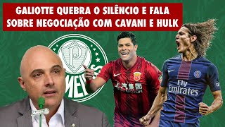 GALIOTTE QUEBRA O SILÊNCIO E FALA SOBRE NEGOCIAÇÃO COM CAVANI E HULK  FMELO VOLTA A FALAR DE IBRA [upl. by Conni894]