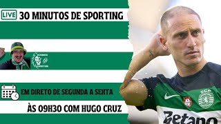 O CASO NUNO SANTOS E NOTÍCIAS SPORTING  30 MIN DE SPORTING EP 16🟢⚪🦁 [upl. by Notneuq725]