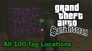 GTA San Andreas  All 100 Tag Locations [upl. by Appledorf877]