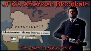 JFKs American Bloodbath  The Asian Hugbox Part 8 [upl. by Asiak]