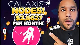 🔥 GALAXIS NODES Will These NODES Print MILLIONAIRES GRAB THEM MEGA CHEAP RIGHT NOW URGENT [upl. by Bertero]