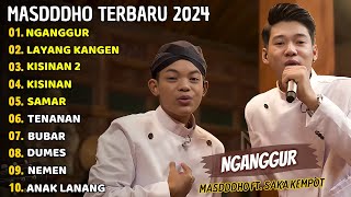 Nganggur  Masdddho Ft Saka Kempot Full Album Terbaru 2024  Lagu Jawa Terpopuler 2024 [upl. by Egag]