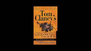 Tom Clancys Splinter Cell Operation Barracuda Full Unabridged Audiobook [upl. by Yeaton]