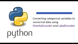 Converting categorical variables to numerical data using OneHotEncoder and LabelEncoder [upl. by Eyla233]