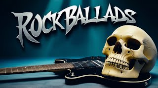 Epic Rock Ballads  Playlist Rock Power Ballads  Top Rock Selection [upl. by Alamac]