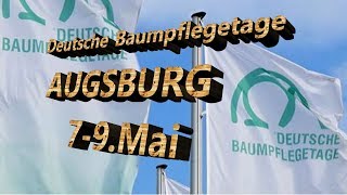 Sind wir bei den Deutschen Baumpflegetagen in Augsburg [upl. by Eiramesor]