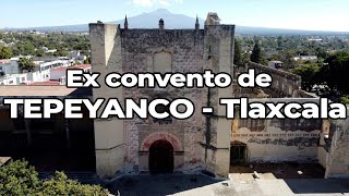 Ex convento de TEPEYANCO  Tlaxcala [upl. by Ludovick]