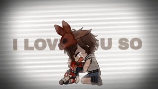 I Love You So  MEME  FNAF [upl. by Anelas]