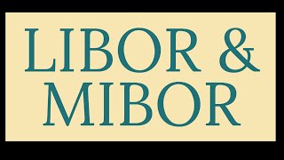 LIBOR amp MIBOR [upl. by Adikram]