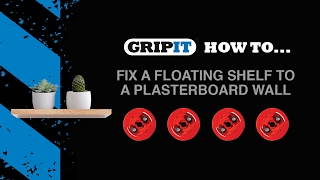 GripIt How to fix a floating shelf to a plasterboard wall [upl. by Akihsal784]