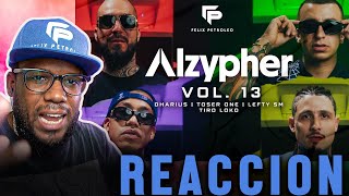 Alzypher Vol 13  Dharius x Toser One x Lefty SM x Tiro Loko  Video Reacción  Felix Petroleo [upl. by Yerffoeg]