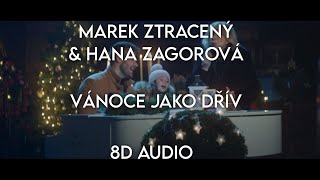 Marek Ztracený amp Hana Zagorová  Vánoce jako dřív  8D AUDIO 🎧 [upl. by Neehcas]