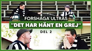 Forshaga Ultras quotDet har hänt en grejquot 2 [upl. by Dnaletak]