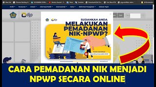 CARA PEMADANAN NIK MENJADI NPWP SECARA ONLINE [upl. by Esemaj963]