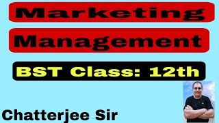 Marketing Management BST Class 12 SESSION 202324 [upl. by Gnof]