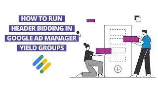 Your 3minute guide to running Header Bidding in Google Ad Manager Yield Groups [upl. by Osnerol350]