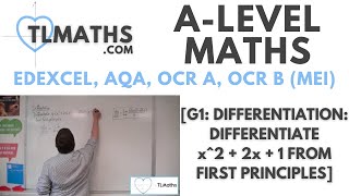 ALevel Maths G113 Differentiation Differentiate x2  2x  1 from First Principles [upl. by Veronica]