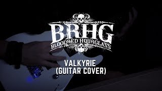 BLOODRED HOURGLASS  Valkyrie Guitar Cover [upl. by Shurlock]