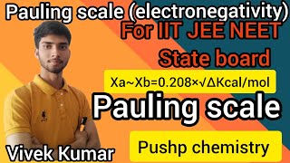 pauling scale of electronegativity  pauling scale class 11th  period properties  classification [upl. by Delmer400]