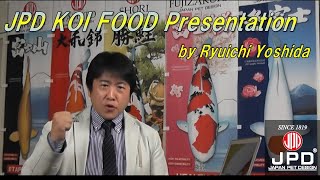 JPD KOI FOOD Presentation by Ryuichi Yoshida [upl. by Vieva]