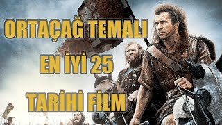 Ortaçağ ve Savaş Temalı En İyi 25 Tarihi Film Top 25 Historical Movies with Medieval and War Themes [upl. by Namref]