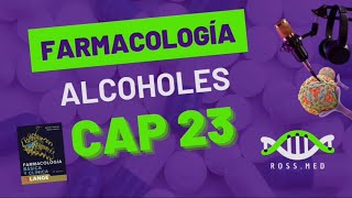 CAP 23ALCOHOLESFARMACOLOGÍA BÁSICA Y CLÍNICA DE KATZUNGRESUMENPODCAST [upl. by Norvell135]