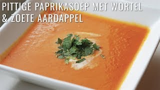 PITTIGE PAPRIKASOEP MET WORTEL EN ZOETE AARDAPPEL  RECEPT [upl. by Ahtabat]