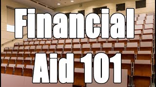 Financial Aid 101 [upl. by Hootman]