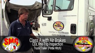 CDL Class A wAir PreTrip Inspection for a TruckTrailer Pintle Hitch [upl. by Los541]