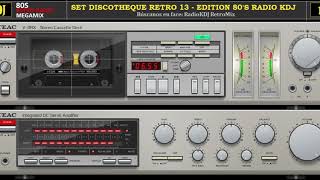 Set Discotheque Retro 13 Edition 80s Radio KDJ [upl. by Aneekat714]