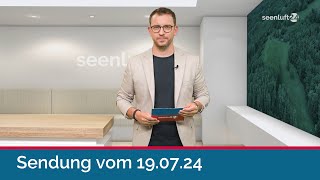 seenluft24 Sendung vom 19072024  komplett [upl. by Brenton]