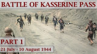 Battle of Kasserine Pass 1943  Part 1 – Tunisian Front [upl. by Werdnaed578]