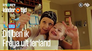 Dit ben ik  Freya uit Ierland Kindertijd KRONCRV [upl. by Aksel]