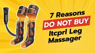 DONT BUY ITCPRL Leg Massager BEFORE WATCHING THIS 😱 7 Shocking Reasons [upl. by Yaresed823]