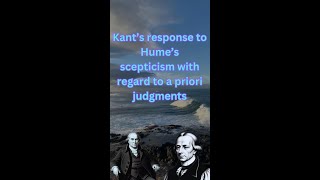 Understanding Kant’s Response to Hume’s Skepticism on Knowledge shortsvideo shorts [upl. by Ayidan982]