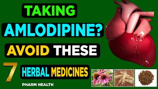 Taking amlodipine 7 herbal medicines to avoid if you are taking amlodipine [upl. by Jaunita612]