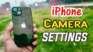 Best iPhone Camera Settings  iPhone 13 Camera Settings  iPhone 14 iPhone 13 [upl. by Jo Ann600]