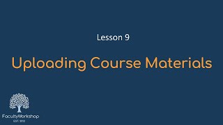 Moodle Lesson 09 Uploading Course Materials [upl. by Ellata]