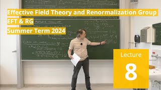 Lec 8  Effective Field Theory and Renormalization Group summer 2024 · TU Dresden [upl. by Jaymie]