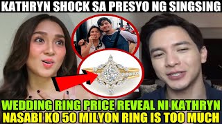 KATHRYN BERNARDO NIREVEAL PRESYO NG WEDDING RING NIYA KAY ALDEN RICHARDS [upl. by Iarahs]