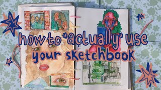 How to Get Back Into Making Art and Using Your Sketchbook  10 Tips for Artists At Any Level [upl. by Atsyrk648]