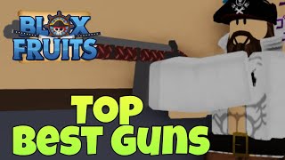 Which guns is best  Blox Fruits [upl. by Aremus]