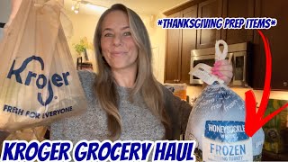 KROGER GROCERY HAUL  THANKSGIVING PREP INGREDIENTS [upl. by Annekam]