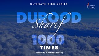 Durood Sharif  1000 Times  The Solution Of All Problems  Mohammad Shariq  Ultimate Zikr Series [upl. by Ambur]