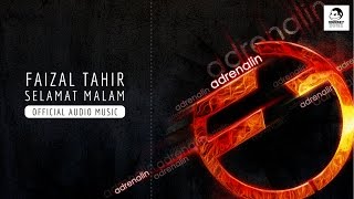 FAIZAL TAHIR  Selamat Malam Official Audio Music [upl. by Eugor]