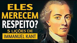 5 Ensinamentos de Kant que valem por uma vida  Filosofia [upl. by Aisor884]